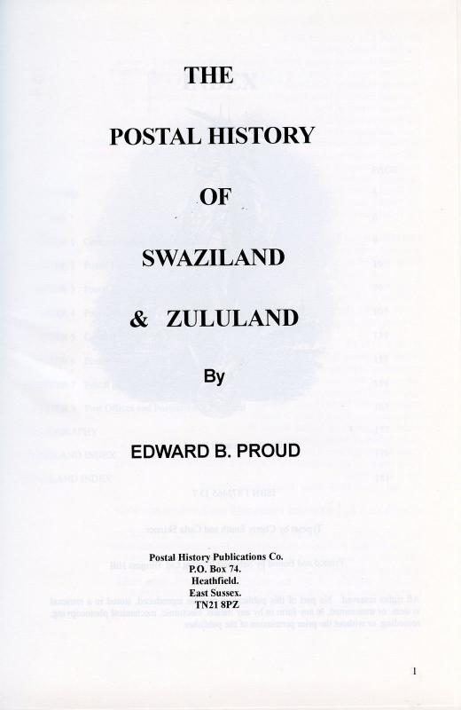 THE POSTAL HISTORY OF SWAZILAND AND ZULULAND BY EDWARD B. PROUD