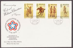 ISLE OF MAN - 1976 BICENTENNIAL AMERICAN REVOLUTION - 4V FDC