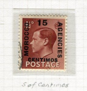 MOROCCO AGENCIES; 1936 Ed VIII surcharged issue used hinged 15c. MINOR VARIETY