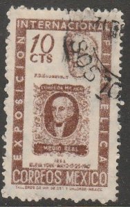 MEXICO 826 10¢ Cent Intl Phil Exhib FDR & Mexico #1 Used VF. (893)