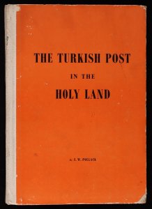 LITERATURE Israel Turkish Post in the Holyland. By Pollack. 