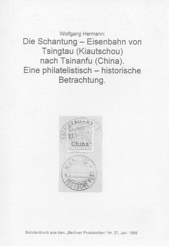 China, The Schantung Railroad,1999 in German, softbound, 32 pages by W. Hermann