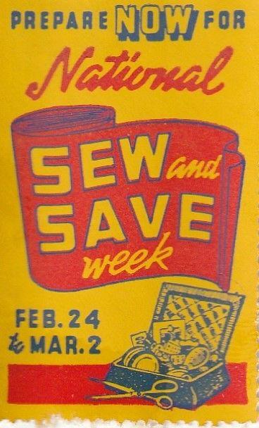 Great National Sew and Save Week US Poster Stamp.C1930's. 33x52mm