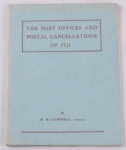 Fiji The POs & Postal Cancellations. By Campbell.