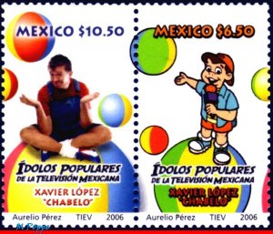 2528-29 MEXICO 2006 POPULAR TELEVISION CHAR., CHABELO, FAMOUS PEOPLE, MNH