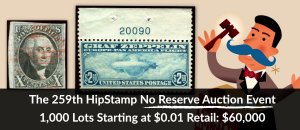 The 259th HipStamp No Reserve Auction