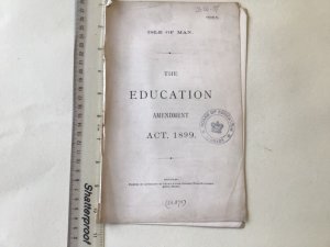 Isle of Man Education act amendment 1899 8 page original A6268