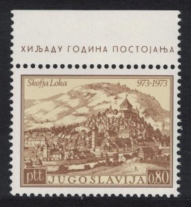 Yugoslavia Millenary of Skofja Loka Margin 1973 MNH SG#1544