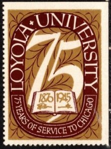 1945 US Poster Stamp 75th Anniversary Of Service Loyola University Chicago