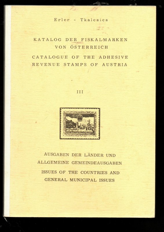 Catalogue of the Adhesive Revenue Stamps of Austria Vol. I, Vol II, &  Vol III