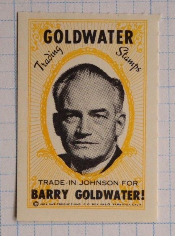 Barry Goldwater Political campaign ad Trading Poster Stamp Trade in Johnson seal