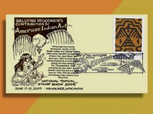 The Nat'l Topical Stamp Show 2005 Wisconsin - American Indian Art . . & Badger!