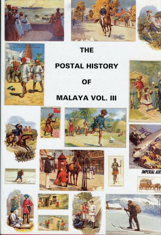 THE POSTAL HISTORY OF MALAYA VOLUME 3 - UNFEDERATED MALAY STATES EDWARD B. PROUD