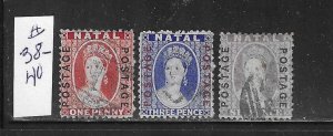 NATAL SCOTT #38-40 1870-73 POSTAGE OVERPRINT- WMK 1- PERF 12 1/2-  USED