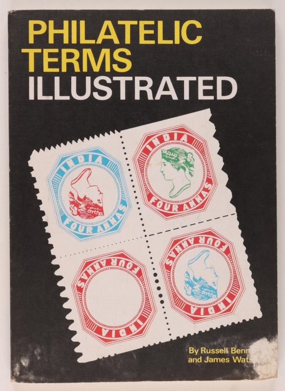 LITERATURE Philatelic Terms Illustrated Compiled by Bennett & Watson. 