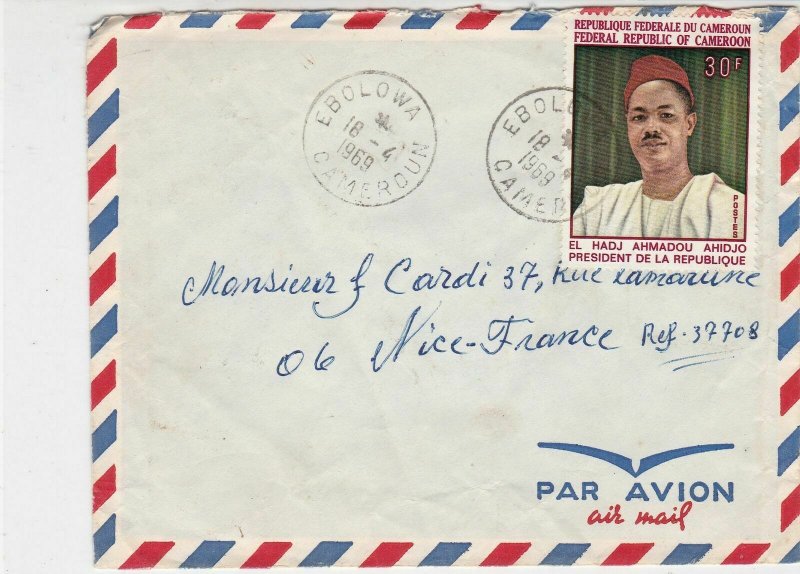 Rep Du Cameroun 1969 Airmail Ebolowa Cancels President Stamp Cover Ref 30692