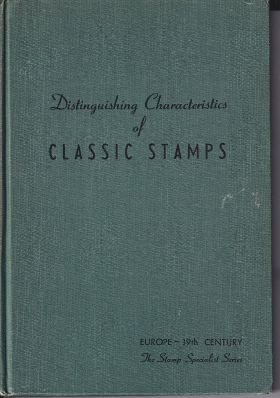 Distinguishing Characteristics of Classic Stamps-Europe, Schloss, 1951, 200 pp.