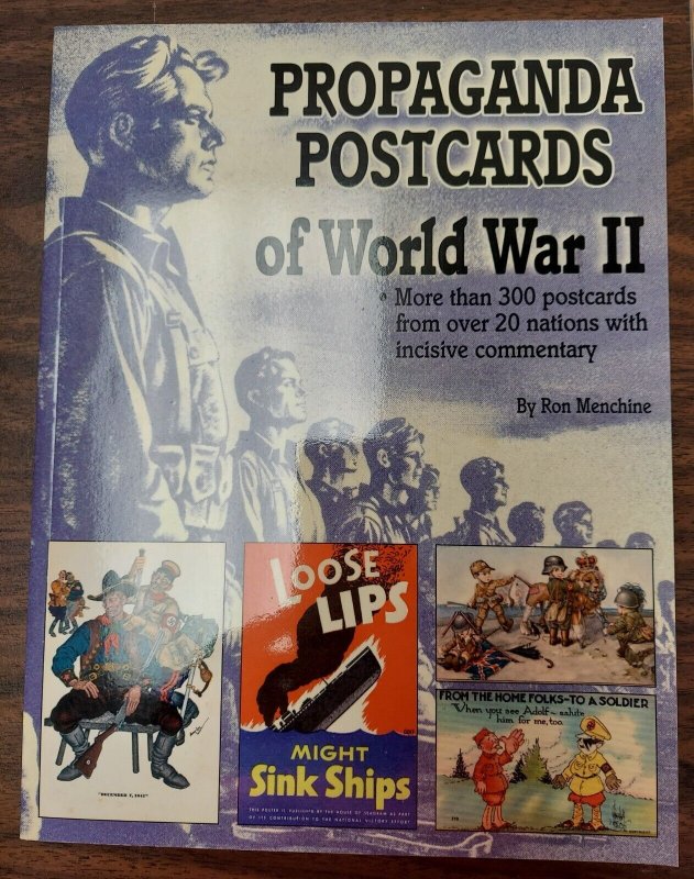 PROPAGANDA POSTCARDS OF WORLD WAR II, by Ron Menchine- PERFECT CONDITION!