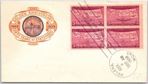 US FIRST DAY COVER STATE OF MONTANA 50 YEAR ADMISSION CACHET 190B BLOCK (4) 1939