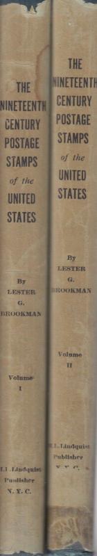 The Nineteenth Century Postage Stamps of the U.S. by Lester G. Brookman. 2 Vols