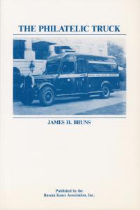 The Philatelic Truck, by James H. Bruns, NEW