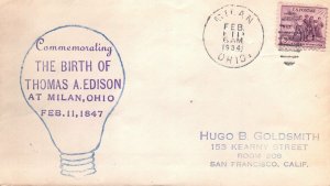 COMMEMORATING THE BIRTH OF THOMAS EDISON AT MILAN OHIO FEB 11 1847 CACHET 1934