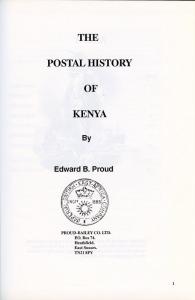 The Postal History Of Kenya di Edward B. Proud