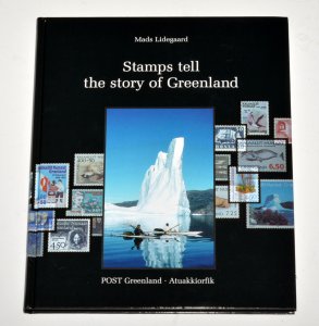 GREENLAND -STAMPS TELL THE STORY OF GREENLAND History and Philately combined