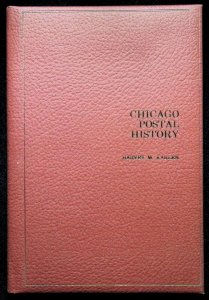 Chicago Postal History by Harvey M Karlen (1971)