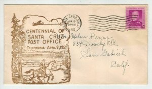 1950 SANTA CRUZ CALIFORNIA Centennial Of Post Office Nice Cachet and Cancel