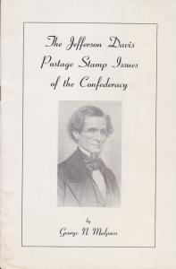 The Jefferson Davis Postage Stamp Issues of the Confederacy