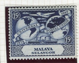 MALAYA; SELANGOR 1949 early UPU Anniversary issue Mint hinged 15c. value