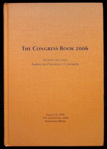 Seventy Second American Philatelic Congress Book - 2006 (72nd)