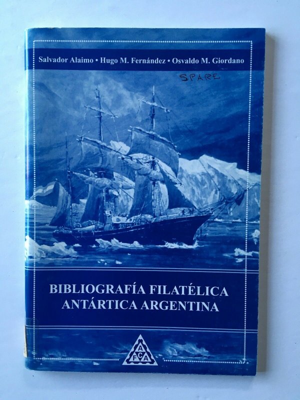 Antarctica. Bibliografia Filatelica Antartica Argentina 2003