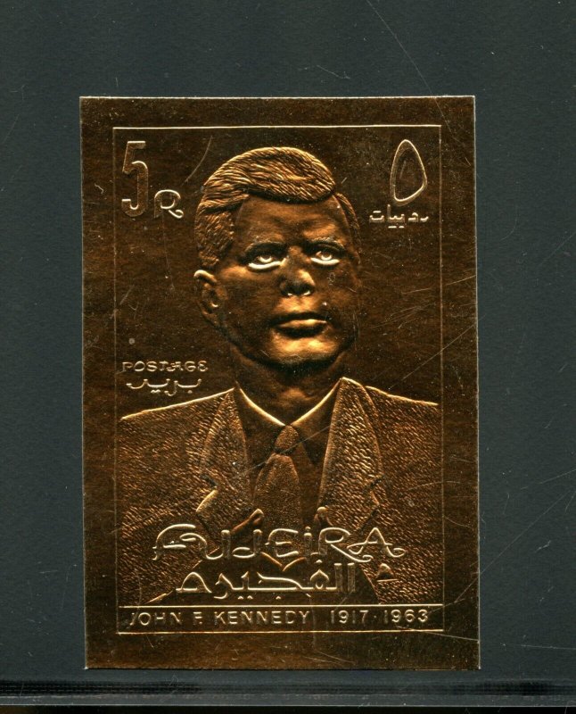 FUJEIRA  JOHN F. KENNEDY 5R LARGE FORMAT IMPERF GOLD FOIL STAMP MINT NH