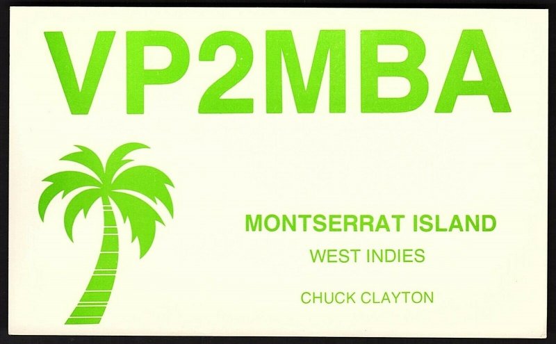 QSL QSO RADIO CARD VP2MBA,Chuck Clayton,Montserrat Island, West Indies (Q2630)