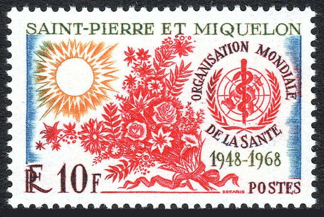 St Pierre & Miquelon 377, MNH. WHO, 20th anniv. Sun, Flowers, 1968