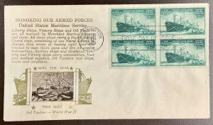 939 Crosby Oil Tanker cachet Merchant Marines in WWII FDC 1946 VF w/block of 4