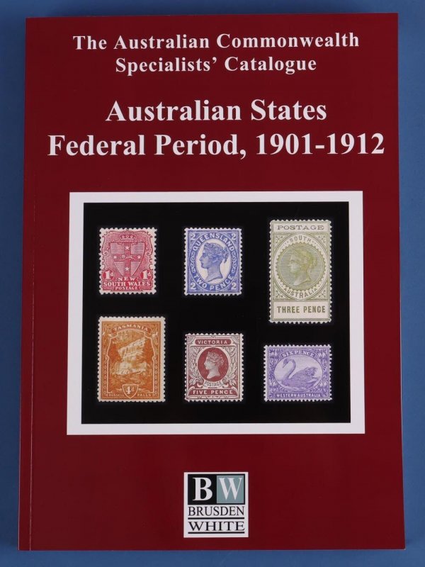 Australian Commonwealth Specialist Catalogue, States Federal Period. 2023.
