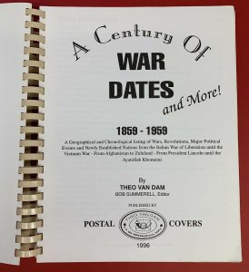 A Century of War Dates and More, 1859-1959, by Theo Van Dam 