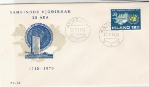 Iceland 1970 Akureyri Cancels 25 Years U.Nations Pic FDC Stamps Cover Ref 26526