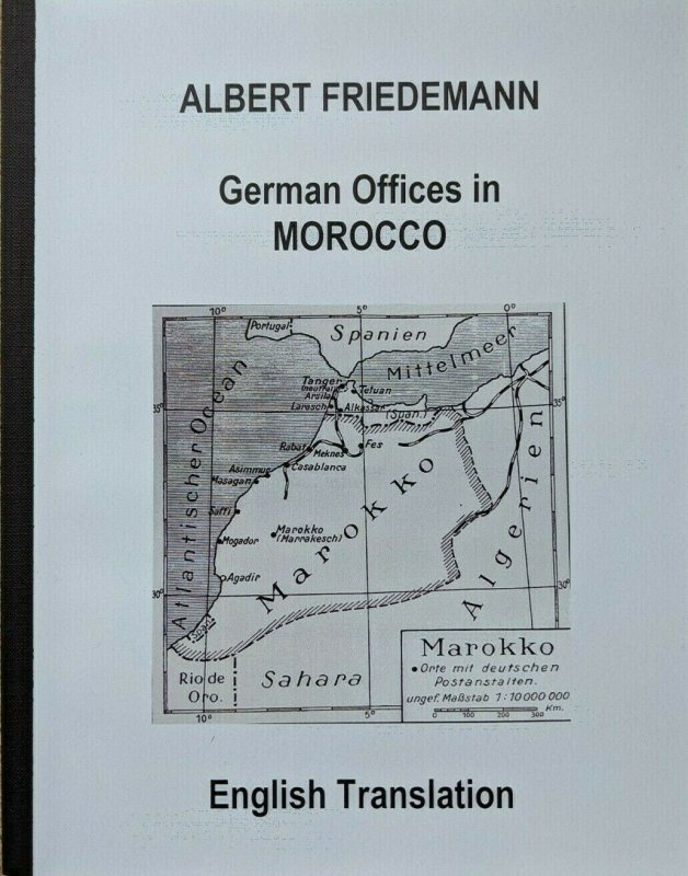 MOROCCO -  German Colonies Friedemann Stamps Postmarks English Translation