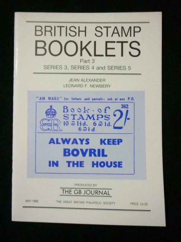 BRITISH STAMP BOOKLETS PART 3 SERIES 3 4 & 5 by ALEXANDER & NEWBERY