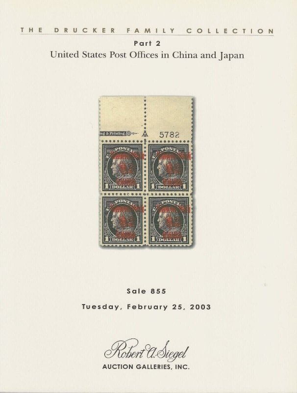 U.S. Post Offices in China and Japan, Robert A. Siegel, Sale 855, Feb. 25, 2003 