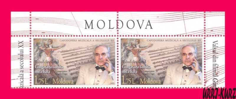 MOLDOVA 2015 Famous People Music Composer Eugen Doga 2v Sc852 Mi897 MNH