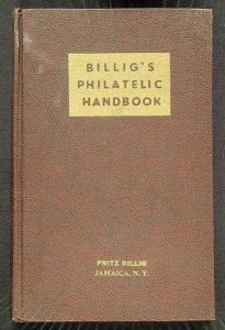 Billig's Philatelic Handbook Volume 1 by Fritz Billig (1942)