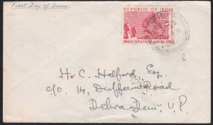 INDIA 1950 Inauguration 2a on FDC ex Derha Dun.............................D6940