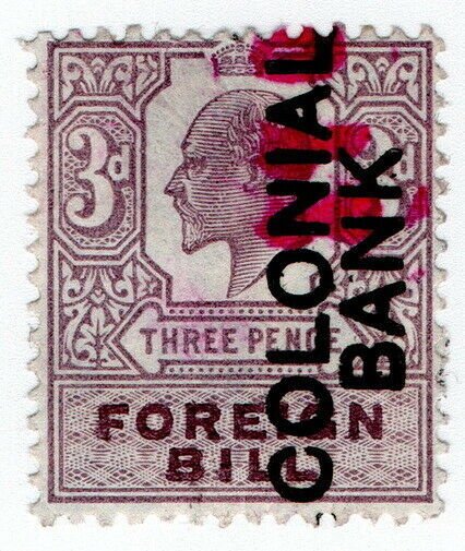 (I.B) Edward VII Revenue : Foreign Bill 3d (Colonial Bank pre-cancel)