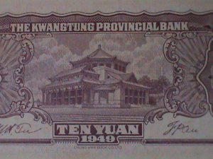 ​CHINA-1940-KWANGTUNG PROVINCIAL BANK-TEN YUAN UNC-84 YEARS OLD CURRENCY-XF