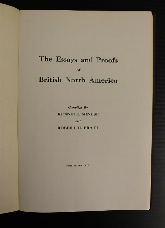 THE ESSAYS AND PROOFS OF BRITISH NORTH AMERICA 1970 FIRST EDITION